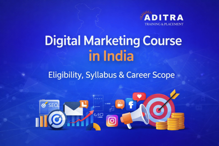 Digital Marketing Course in India: Eligibility, Syllabus & Career Scope (2026 Guide)